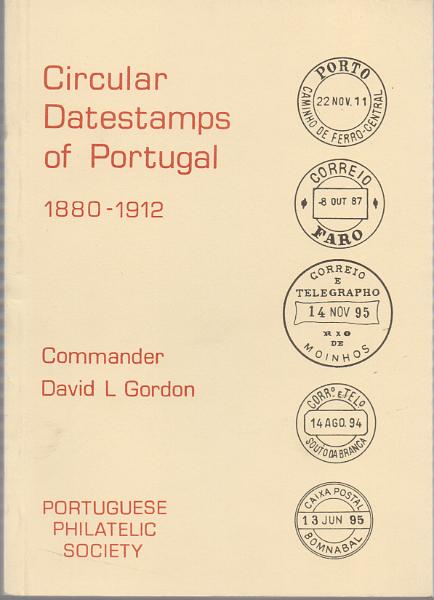 0173.jpg -     Lote:    173      J. M. Castanheira da Silveira             Descrição:         Circular Datestamps of Portugal (1880-1912) de David L. Gordon. Editado por Portuguese Philatelic Society, 1987. Original        Livro       Valor Base:     &euro; 40,00     Valor Venda:     &euro;      