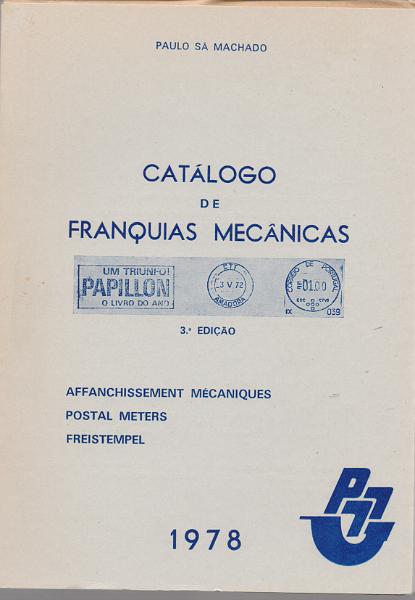 0175.jpg -     Lote:    175      J. M. Castanheira da Silveira             Descrição:         Catálogo de Franquias Mecânicas, de Paulo Sá Machado. 3.ª Edição. Porto, 1978.        Livro       Valor Base:     &euro; 8,00     Valor Venda:     &euro;      