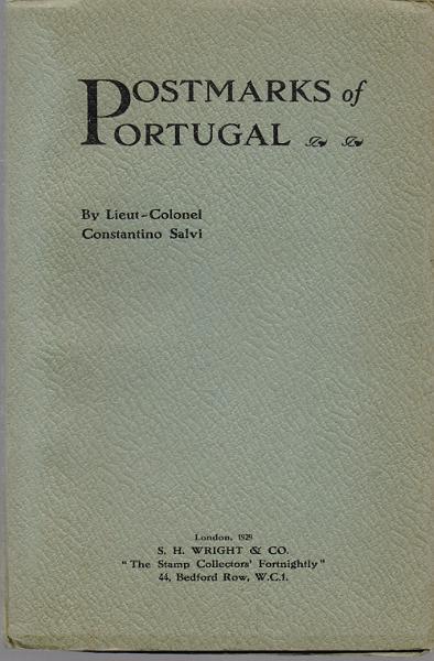 0177.jpg -     Lote:    177      J. M. Castanheira da Silveira             Descrição:         Postmarks of Portugal, de Constantino Salvi. Londres, 1929.        Livro       Valor Base:     &euro; 20,00     Valor Venda:     &euro;      