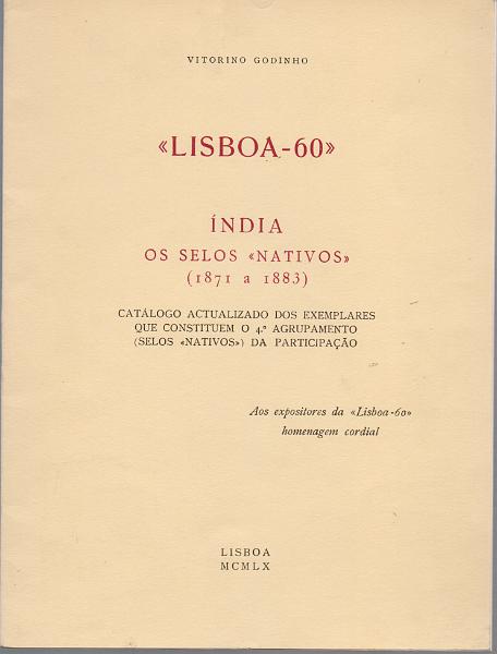 0210.jpg -     Lote:    210      J. M. Castanheira da Silveira             Descrição:         Índia &mdash; Os selos nativos / 1871 a 1883 de Vitorino Godinho. Lisboa, 1960.        Livro       Valor Base:     &euro; 20,00     Valor Venda:     &euro;      