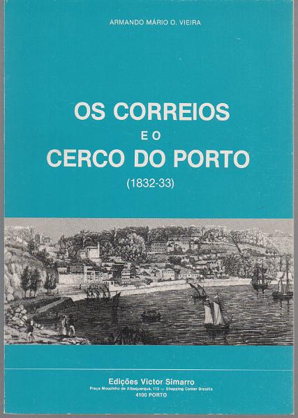 0217.jpg -     Lote:    217      J. M. Castanheira da Silveira             Descrição:         Os Correios e o cerco do Porto (1832-33) de Armando Mário O. Vieira. Edições Victor Simarro. Porto. 1979.        Livro       Valor Base:     &euro; 12,00     Valor Venda:     &euro;      