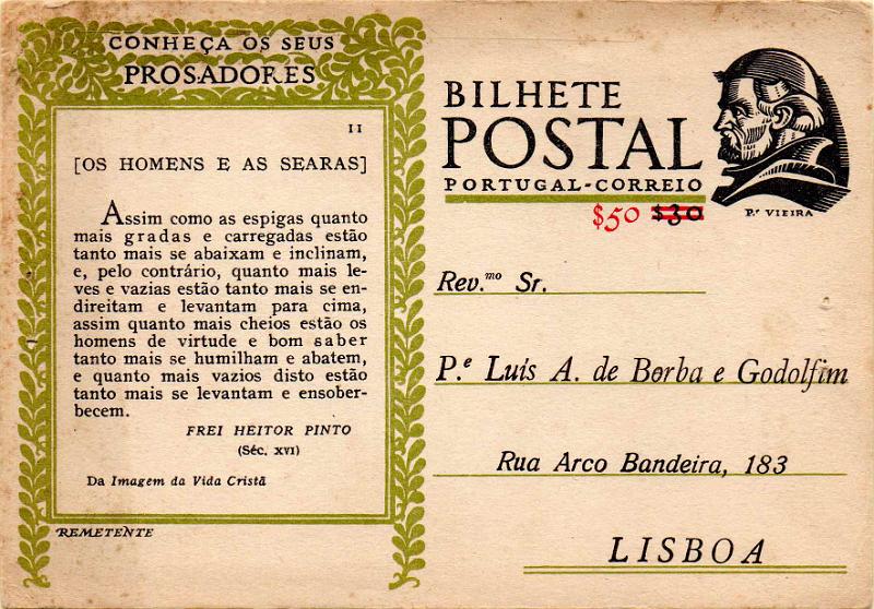 0416.jpg -     Lote:    416                   Descrição:         1946 &mdash; Conheça os seus Prosadores. Selos Padre Vieira, com sobretaxa. OM115, $50 s/ $30 &mdash; sobretaxa carmim, n.º 11. Circulado em Lisboa (05.01.50). Repicado pelo P.e LUÍS A. DE BORBA E GODOLFIM.        IC       Valor Base:     &euro; 8,00     Valor Venda:     &euro;      