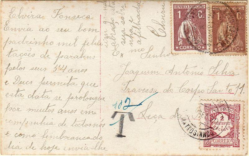 0501.jpg -     Lote:    501                   Descrição:         Porteado. Emissão regular. Valor em centavos. Postal ilustrado circulado de Matosinhos (20.09.20) para Leça da palmeira com dois selos de1 c castanho CE221. Por o porte ser de 3C (para bilhetes postais ilustrados) foi porteado no dobro do porte em falta com selo de 2C CE POR23.        PI       Valor Base:     &euro; 8,00     Valor Venda:     &euro;      