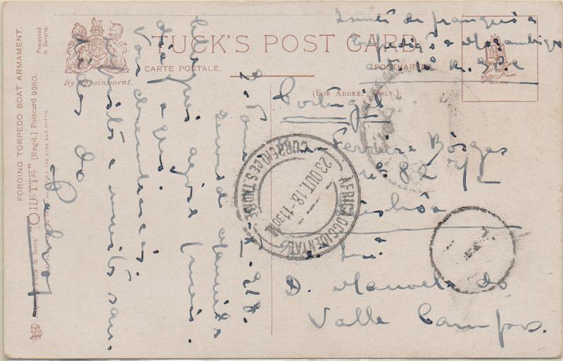 0718.jpg -     Lote:    718                   Descrição:         1914/19 &mdash; 1.ª Guerra Mundial. Expedição a Moçambique. Postal ilustrado remetido de S. Tomé (23.10.18) para Vale Campos, por militar em trânsito para Moçambique. Sendo inicialmente porteado foi provavelmente anulado. Isenção manuscrita "ISENTO DE FRANQUIA / EXPEDIÇÃO A MOÇAMBIQUE / ART.º 10.º R. S. P. C.".        PI       Valor Base:     &euro; 40,00     Valor Venda:     &euro;      