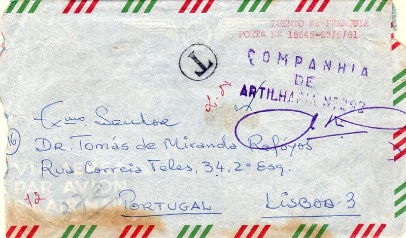 0746.jpg -     Lote:    746                   Descrição:         1961/75 &mdash; Guerra Colonial. Serviço Postal Militar. Isenções de franquia. Sobrescrito remetido por via aérea de Lourenço Marques para Lisboa. Isenção dactilografada a vermelho ao abrigo da Portaria 18545 de 23.06.61. Carimbo da unidade batido a violeta "COMPANHIA / DE / ARTILHARIA n.º 292". Porteada em 2$00, indevidamente. MB e MR        Carta       Valor Base:     &euro; 100,00     Valor Venda:     &euro;      