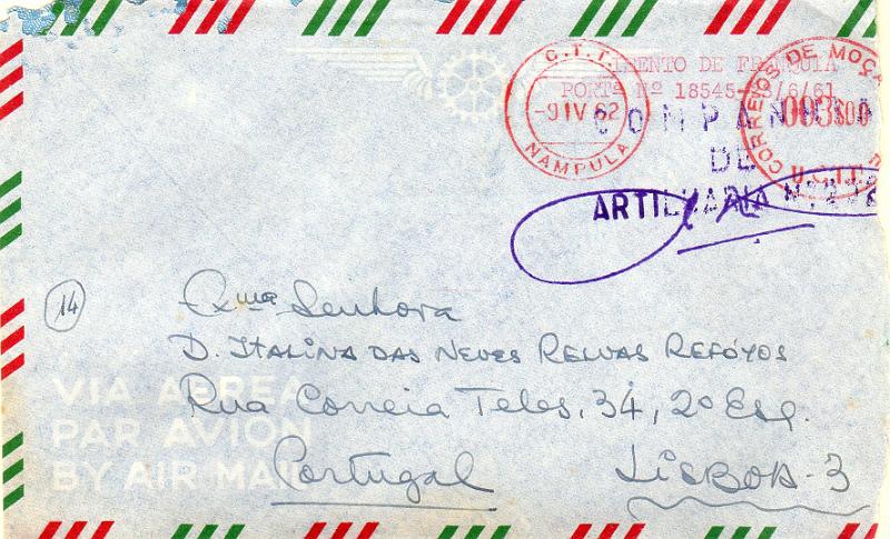 0747.jpg -     Lote:    747                   Descrição:         1961/75 &mdash; Guerra Colonial. Serviço Postal Militar. Isenções de franquia. Sobrescrito remetido por via aérea de Nampula (09.04.62) para Lisboa, Isenção dactilografada a vermelho ao abrigo da Portaria 18545, porém não concedida para o porte aéreo (?) e franquiado com franquia mecânica de 3$00, impressa a vermelho. Carimbo da unidade batido a violeta "COMPANHIA / DE / ARTILHARIA n.º 292". MB e MR        Carta       Valor Base:     &euro; 100,00     Valor Venda:     &euro;      