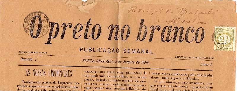 1134.jpg -     Lote:    1134                   Descrição:         1882 &mdash; Jornaes. Selos do Continente com sobrecarga "AÇORES". Jornal "O Preto no Branco" n.º 1 de 02.01.1896, circulado de Ponta Delgada (09.01.96) para Lisboa (12.01.96) com selo de 2 &frac12; reis bistre, denteado 11 &frac12;, papel porcelana CE46.         JRN       Valor Base:     &euro; 20,00     Valor Venda:     &euro;      
