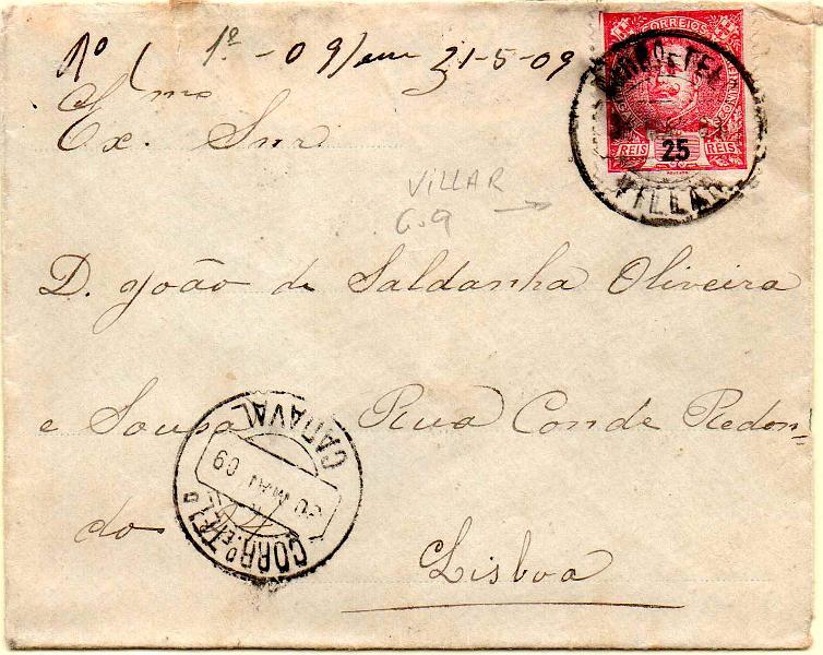 1756.jpg -     Lote:    1756                   Descrição:         Carimbos circulares datados, tipo 1880. 1898/05 &mdash; D. Carlos I Mouchon. CE141, 25 reis carmim em sobrescrito circulado de Vilar (19.05.09) para Lisboa. Carimbos batidos a preto "CADAVAL" e "VILLAR".        Carta       Valor Base:     &euro; 12,00     Valor Venda:     &euro;      