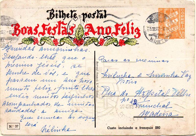 2134.jpg -     Lote:    2134      Lotes pelo Correio              Descrição:         1942 &mdash; Boas Festas. Selo Tudo pela Nação. OM96, $30, n.º 37 &mdash; Distribuição de prendas. Circulado de Lisboa (25.12.42) para o Funchal.        IC       Valor Base:     &euro; 6,00     Valor Venda:     &euro;      