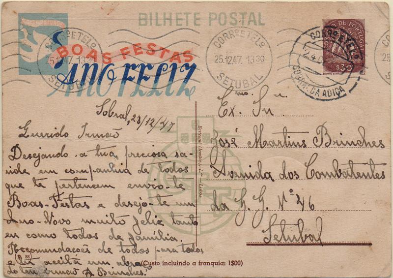 2142.jpg -     Lote:    2142      Lotes pelo Correio              Descrição:         1945 &mdash; Boas Festas. Selo tipo Caravela. OM105, $30 castanho, n.º 88 &mdash; Bouquet. Circulado de Sobral da Adiça (24.12.47) para Setúbal.        IC       Valor Base:     &euro; 8,00     Valor Venda:     &euro;      