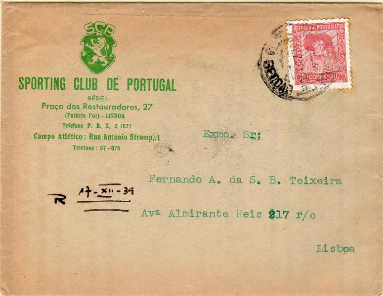 2732.jpg -     Lote:    2732      Lotes pelo Correio              Descrição:         1935 &mdash; Infante D. Henrique. CE569, 15c em sobrescrito circulado como impresso em Lisboa (16.12.39), publicitário do SPORTING CLUBE DE PORTUGAL.        Carta       Valor Base:     &euro; 6,00     Valor Venda:     &euro;      