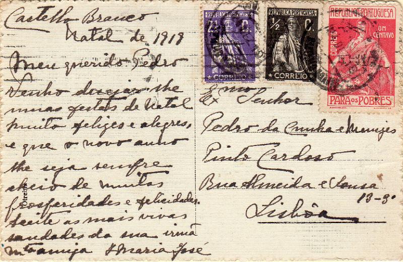 2967.jpg -     Lote:    2967      Lotes pelo Correio              Descrição:         1912/25 &mdash; Ceres + Imposto postal "Para os Pobres". Postal ilustrado circulado de Castelo Branco (24.12.19) com selos CE207 e 211 + selo de 1c CE IP7.        PI       Valor Base:     &euro; 8,00     Valor Venda:     &euro;      