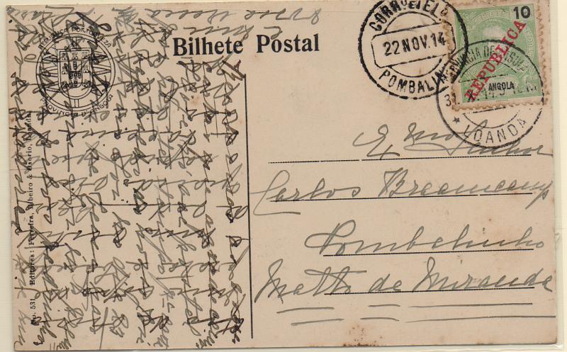 3023.jpg -     Lote:    3023      Lotes pelo Correio              Descrição:         1911 &mdash; D. Carlos I Mouchon, com sobrecarga REPUBLICA da Casa da Moeda. CE90, 10 reis em postal ilustrado circulado de Luanda (31.10.14) para Pombalinho (22.11.14). Carimbo batido a preto POMBALINHO.        PI       Valor Base:     &euro; 8,00     Valor Venda:     &euro;      