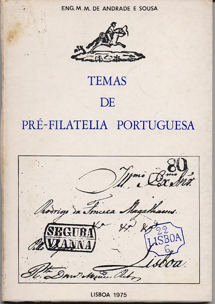 3454.jpg -     Lote:    3454      Lotes pelo Correio              Descrição:         Temas de Pré-Filatelia Portuguesa de Andrade e Sousa. 1975.        Livro       Valor Base:     &euro; 8,00     Valor Venda:     &euro;      