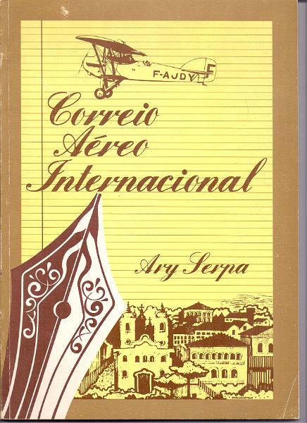 0036.jpg -     Lote:    36      Biblioteca de Castanheira da Silveira      Lotes Especiais       Descrição:         Correio Aéreo Internacional, de Ary Serpa, Rio de Janeiro, 1983.        Livro       Valor Base:     &euro; 10,00     Valor Venda:     Retirado     