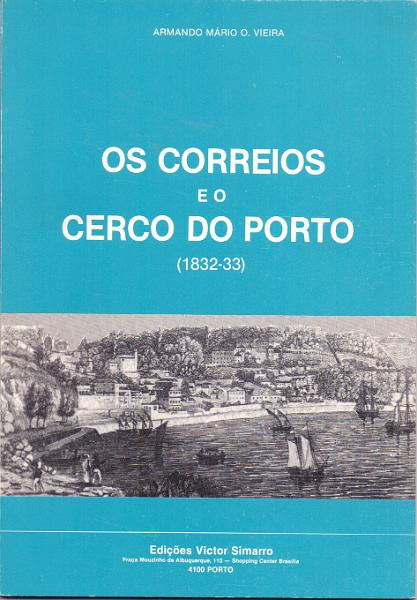 0040.jpg -     Lote:    40      Biblioteca de Castanheira da Silveira      Lotes Especiais       Descrição:         Os Correios e o cerco do Porto (1832-33) de Armando Mário O. Vieira. Edições Victor Simarro. Porto. 1979.        Livro       Valor Base:     &euro; 10,00     Valor Venda:     &euro; 12,00     