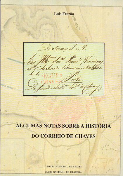 0044.jpg -     Lote:    44      Biblioteca de Castanheira da Silveira      Lotes Especiais       Descrição:         Algumas notas sobre a História do Correio de Chaves de Luís Frazão.        Livro       Valor Base:     &euro; 10,00     Valor Venda:     Retirado     