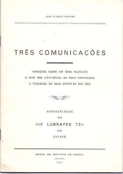 0045.jpg -     Lote:    45      Biblioteca de Castanheira da Silveira      Lotes Especiais       Descrição:         Três comunicações: Variações sobre tema filatélico * O mito dos "Tête-bêche" da Índia Portuguesa * A falsidade do selo nativo de 900 reis, de João Augusto Marinho. Lubrapex'72, Aveiro, 1972.        Livro       Valor Base:     &euro; 10,00     Valor Venda:     &euro; 12,00     