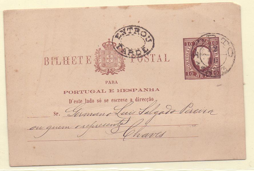 0182.jpg -     Lote:    182            Portugal       Descrição:         1880/81 &mdash; D. Luís I. Impressão em relevo. OM7, 10 reis  circulado do Porto (12.10.83) para Chaves. Carimbo batido a preto "ENTROU TARDE".        IC       Valor Base:     &euro; 25,00     Valor Venda:     &euro; 42,00     