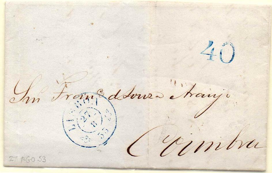 0333.jpg -     Lote:    333            Portugal       Descrição:         1853 &mdash; Porteado. Primeiro período * 2.ª tabela. Carta remetida de Lisboa (27.08.53) para Coimbra com porte a pagar. Foi porteada em 40 reis. Selo fixo batido a azul. Carimbo circular datado de LISBOA (27/8/53).         Carta       Valor Base:     &euro; 10,00     Valor Venda:     Retirado     