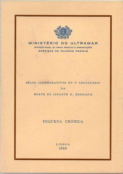 1067.jpg -     Lote:    1067            Ultramar       Descrição:         Ultramar. 1960 &mdash; Pequena crónica com selos comemorativos do V Centenário da Morte do Infante D. Henrique.        Livro       Valor Base:     &euro; 8,00     Valor Venda:     &euro; 24,00     