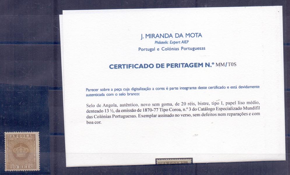 1071.jpg -     Lote:    1071            Angola       Descrição:         1870/77 &mdash; Tipo Coroa. CE3, 20 reis bistre, tipo I, papel liso médio, denteado 13 &frac12;. Exemplar assinado no verso, sem defeitos ou reparações e com boa cor. Certificado de expertização de J. Miranda da Mota. Valor de catálogo &euro; 1.300,00. Provavelmente o selo mais raro de Angola.        *       Valor Base:     &euro; 500,00     Valor Venda:     &euro; 1.600,00     