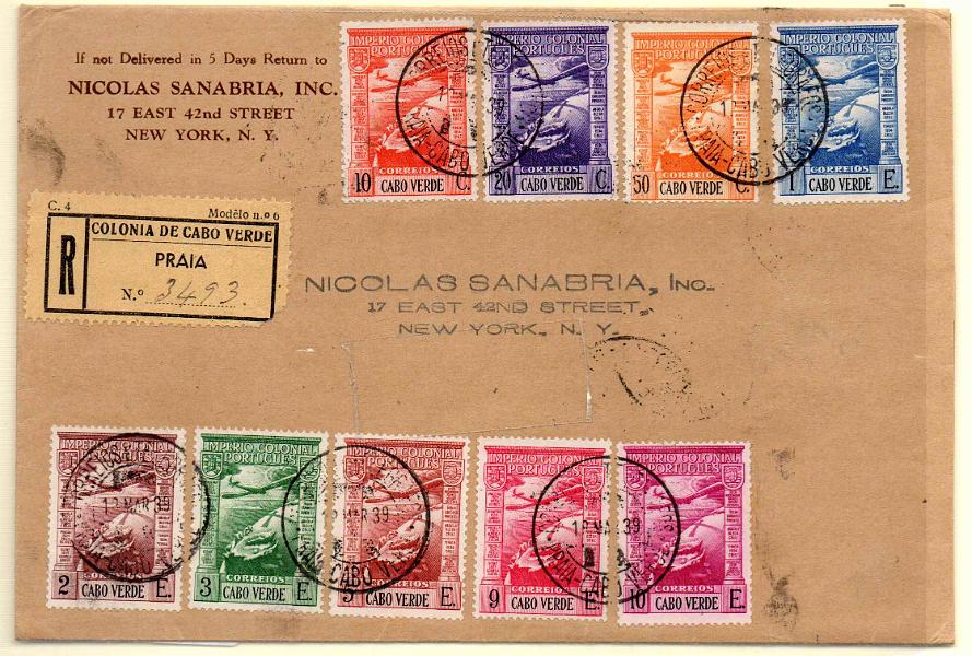 1133.jpg -     Lote:    1133            Cabo Verde       Descrição:         1938 &mdash; Correio aéreo. Império Colonial Português. CE CA 1/9. Série completa circulada em sobrescrito registado da Praia (12.03.39) para Nova York + selos no verso do correio ordinário de 10C, 80C (par) e 1$00 CE220, 226 e 230. MB.        Carta       Valor Base:     &euro; 40,00     Valor Venda:     &euro; 40,00     