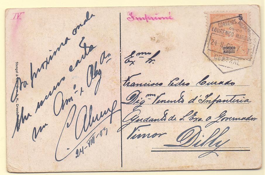 1298.jpg -     Lote:    1298            Lourenço Marques       Descrição:         1898/1901 &mdash; D. Carlos I Mouchon. CE33, 5 reis laranja em postal ilustrado circulado de L. Marques (24.08.09) para Dili / Timor. Porte de impresso. Raro.        PI       Valor Base:     &euro; 20,00     Valor Venda:     &euro; 20,00     