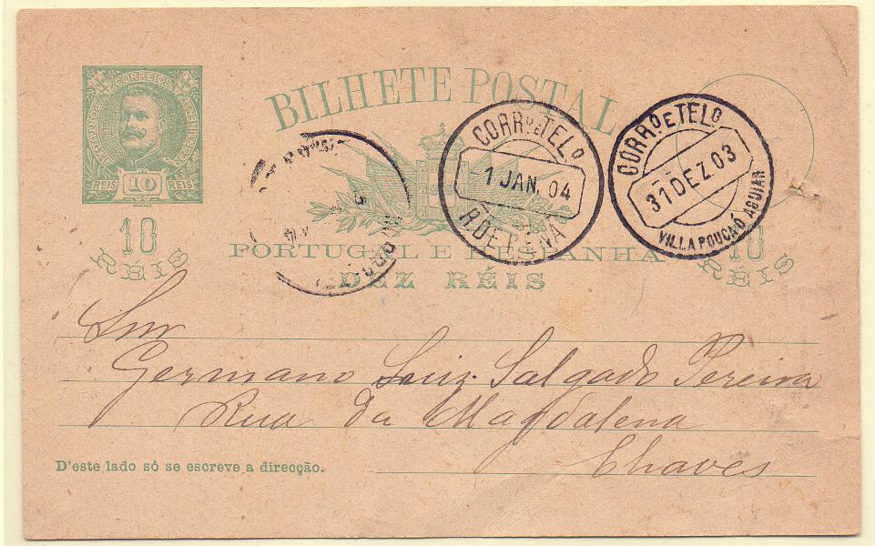 1504.jpg -     Lote:    1504            Portugal       Descrição:         Carimbos circulares datados, tipo 1882. 1896 &mdash; D. Carlos I Mouchon. OM23, 10 reis. Circulado para Chaves por Vila Real. Carimbo batido a preto de "R. PENA" E "VILLA POUCA D'AGUIAR".        IC       Valor Base:     &euro; 10,00     Valor Venda:     &euro; 14,00     