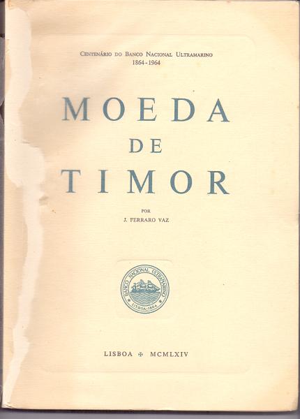 1585.jpg -     Lote:    1585                   Descrição:         Moeda de Timor, de J. Ferraro Vaz. Centenário do BNU. Lisboa, 1964. MR        Livro       Valor Base:     &euro; 50,00     Valor Venda:     Retirado     