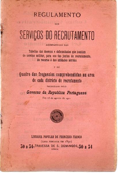 1590.jpg -     Lote:    1590                   Descrição:         Regulamento dos Serviços de Recrutamento de 23.08.1911. Editado pela Livraria Popular de Francisco Franco.        Livro       Valor Base:     &euro; 15,00     Valor Venda:     Retirado     