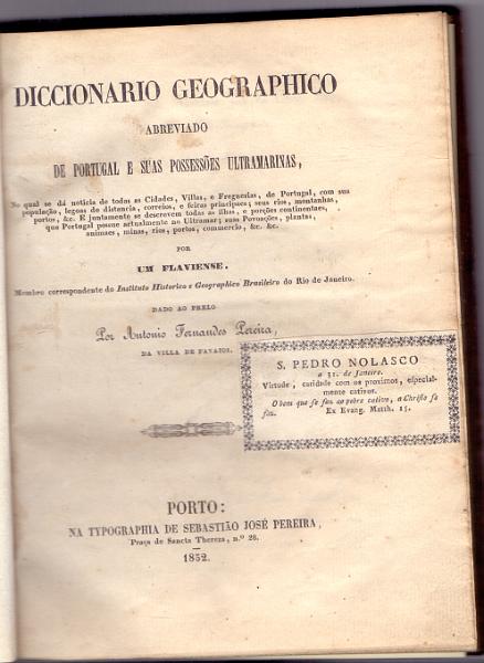 1623.jpg -     Lote:    1623                   Descrição:         Diccionario Geográfico Abreviado de Portugal e suas Possessões Ultramarinas, de António Fernando Pereira, 1852 (falta o caderno da página 81 a 88, substituído por fotocópias a cores).        Livro       Valor Base:     &euro; 60,00     Valor Venda:     Retirado     