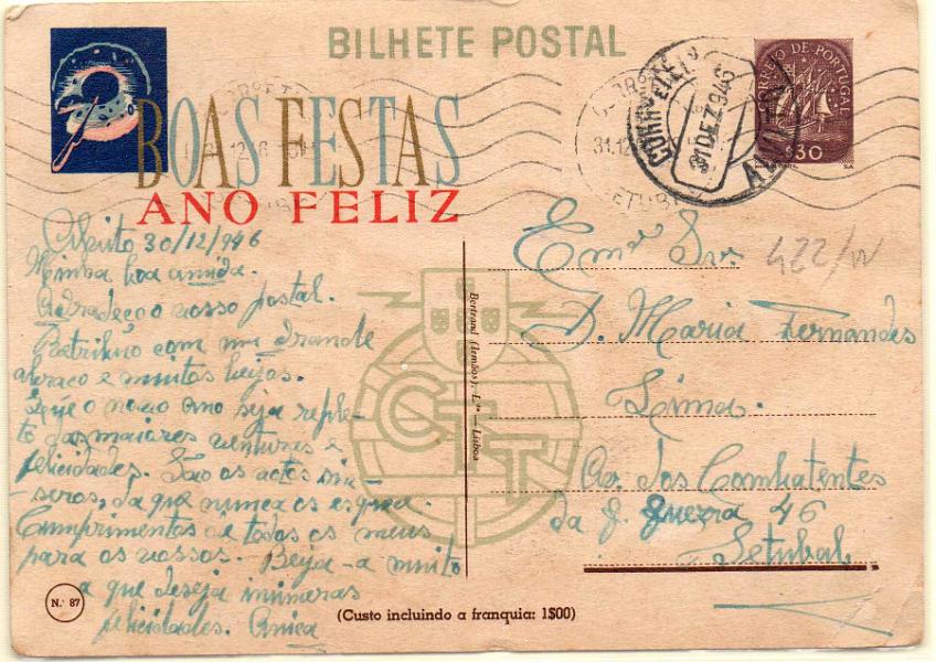 1806.jpg -     Lote:    1806      Lotes pelo Correio      Portugal       Descrição:         1945 &mdash; Postais de Boas Festas. Caravela. OM105, $30 castanho. N.º 87 &mdash; Bolo-Rei e romã). Circulado de Alvito (31.12.46) para Setúbal.        IC       Valor Base:     &euro; 6,00     Valor Venda:     Retirado     