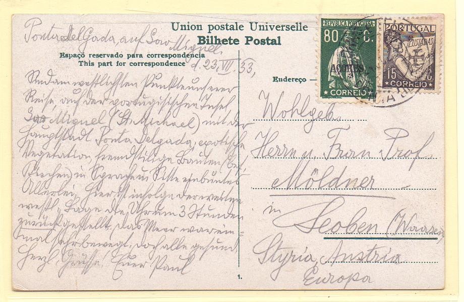 2332.jpg -     Lote:    2332      Lotes pelo Correio      Açores       Descrição:         1930/31 &mdash; Ceres. Selos do Continente com sobrecarga AÇORES + Lusíadas. Postal ilustrado circulado de Ponta Delgada (23.07.33) para a Áustria, com selos de 80c CE308 e 15c CE517.        PI       Valor Base:     &euro; 8,00     Valor Venda:     Retirado     