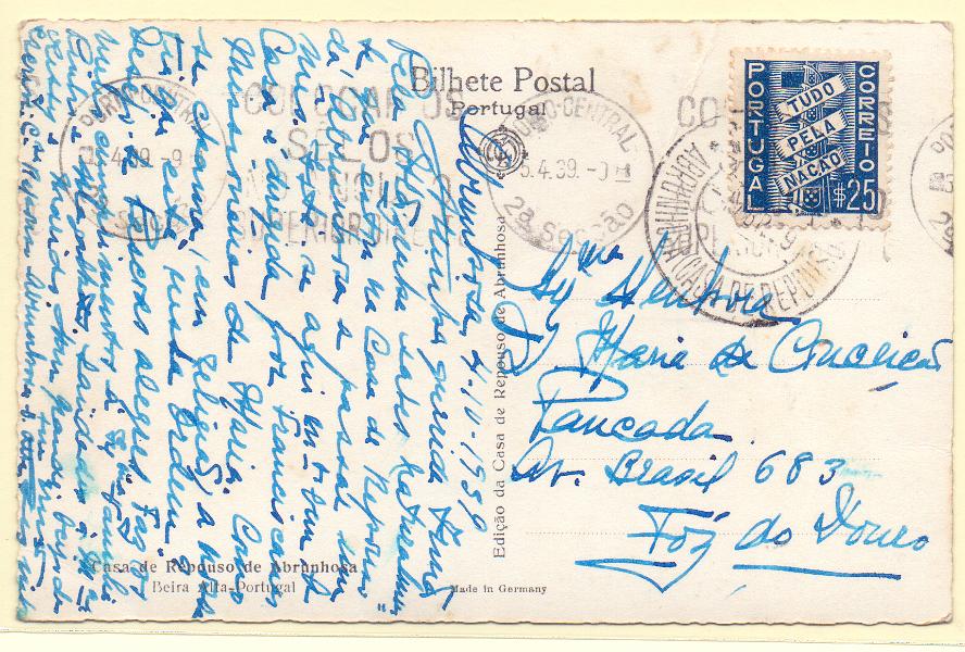 2487.jpg -     Lote:    2487      Lotes pelo Correio      Portugal        Descrição:         Carimbos circulares datados. Postal ilustrado com selo de "25 Tudo pela Nação, circulado de Abrunhosa (04.10.39) para o Porto. Carimbo a preto de ABRUNHOSA (CASA DE REPOUSO).        PI       Valor Base:     &euro; 8,00     Valor Venda:     Retirado     
