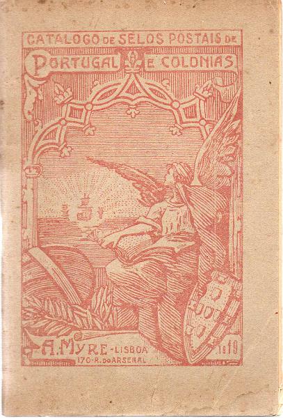 2560.jpg -     Lote:    2560      Lotes pelo Correio             Descrição:         Catálogo de Selos de Portugal e Colónias. X.ª edição da Cada Myre, 1919.        Livro       Valor Base:     &euro; 6,00     Valor Venda:     Retirado     