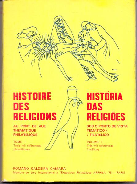 2573.jpg -     Lote:    2573      Lotes pelo Correio             Descrição:         História das Religiões sob o ponto de vista temático / filatélico &mdash; Vol, 1, 1975.        Livro       Valor Base:     &euro; 6,00     Valor Venda:     Retirado     