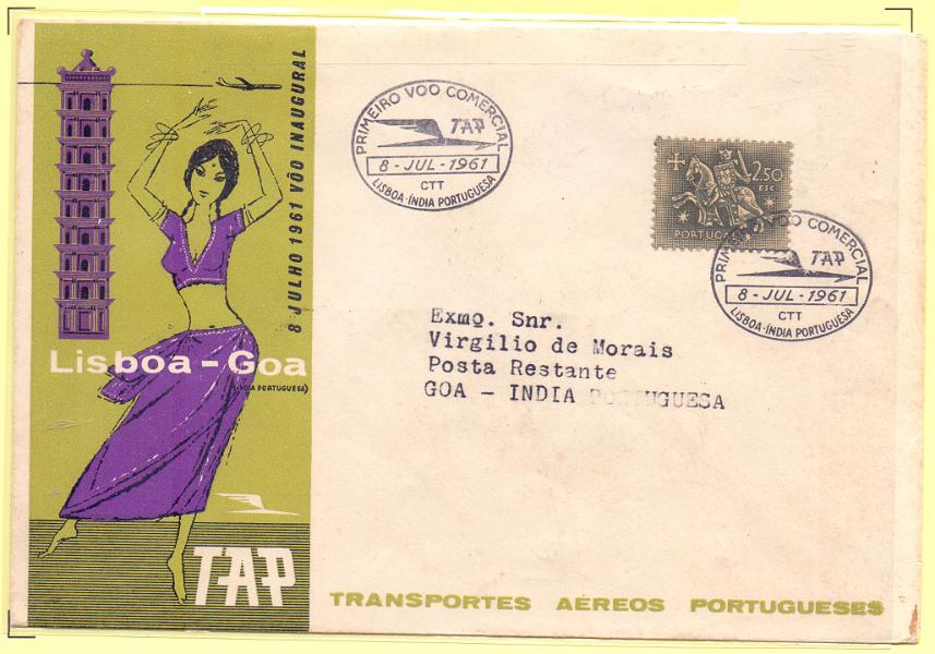 1984.jpg -     Lote:    1984      Lotes pelo Correio      Correio Aéreo       Descrição:         1961 (8 Julho) &mdash; 1.º Voo comercial Lisboa &mdash; India Portuguesa. Circulado de Lisboa (08.07.61) para Goa.        Aéreo       Valor Base:     &euro; 3,00     Valor Venda:     &euro; 9,00     
