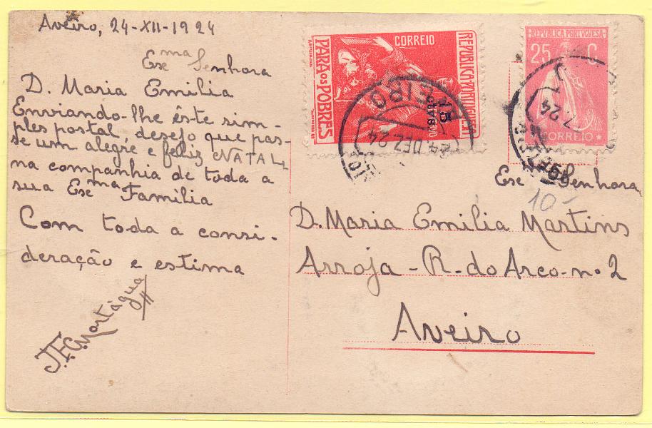 2361.jpg -     Lote:    2361      Lotes pelo Correio      Portugal       Descrição:         1915/25 &mdash; Imposto postal. "Para os Pobres". Postal ilustrado circulado em Aveiro (24.12.24) com selo tipo Ceres de 25c CE255 e selo do imposto postal de 1c CE IP7.        PI       Valor Base:     &euro; 10,00     Valor Venda:     Retirado     