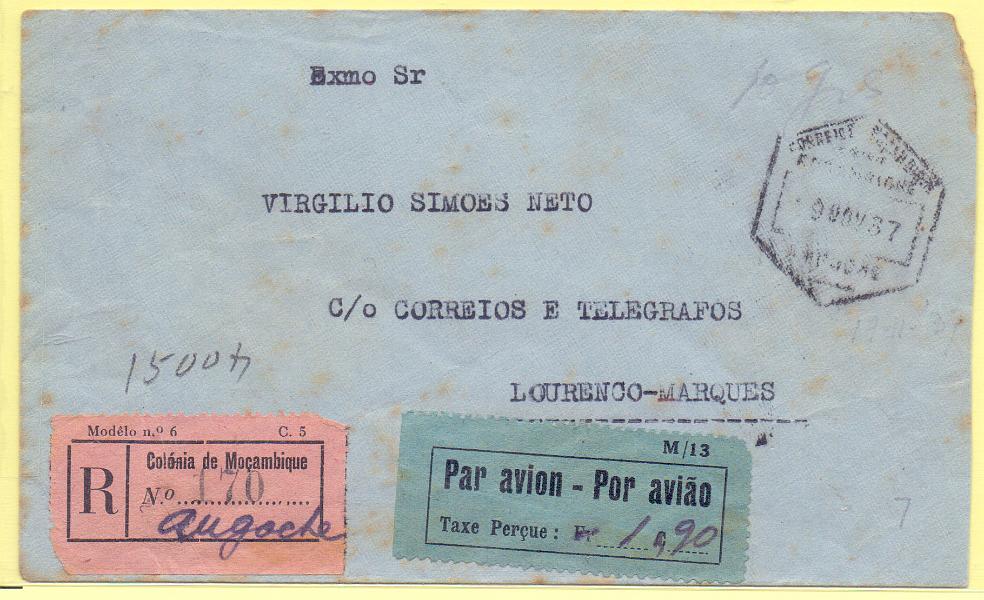 2481.jpg -     Lote:    2481      Lotes pelo Correio      Moçambique       Descrição:         1937 &mdash; Sobretaxa do Correio aéreo. Sobrescrito circulado registado do Angoche (19.11.37) para L. Marques (20.11.37) com etiqueta M/13, CE SCA5, com o porte manuscrito de 1$90.        Carta       Valor Base:     &euro; 20,00     Valor Venda:     Retirado     