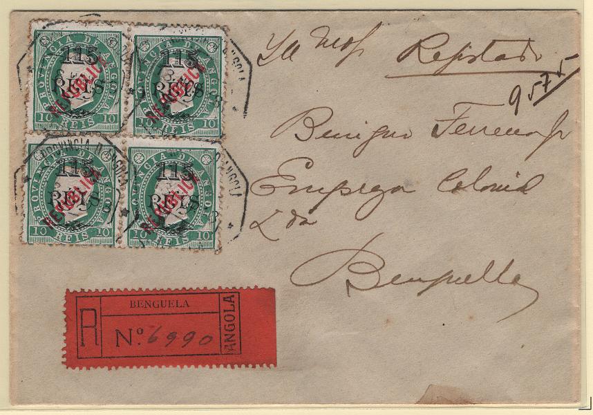 328.jpg -     Lote:    328            Angola       Descrição:         1914 &mdash; D. Luís I. Fita direita. Selos de 1902 com sobrecarga REPUBLICA tipografada localmente. MF167, 115 s/ 10 reis verde, denteado 12 &frac12;, papel porcelana. Quadra em sobrescrito circulado registado localmente em Benguela (18.11.18).         Carta       Valor Base:     &euro; 125,00     Valor Venda:     &euro;      