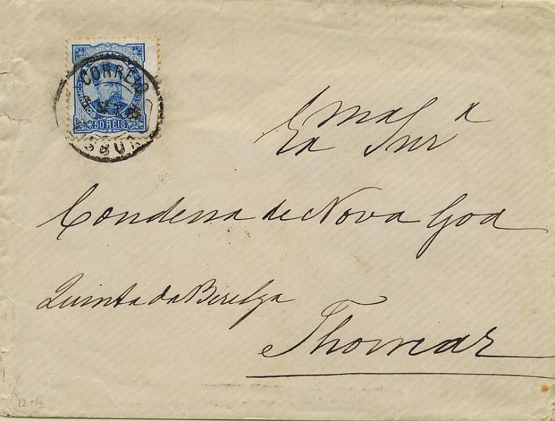 0283.jpg -     Lote:    283            Colecção Clássica - 2.ª parte       Descrição:         1882/1883 &mdash; D. Luís I de frente. Sobrescrito circulado de Lisboa (08.09.85) para Tomar, com selo de 50 reis azul claro, denteado 12 &frac12;, papel liso CE58.        Carta       Valor Base:     &euro; 6,00     Valor Venda:     Retirado     