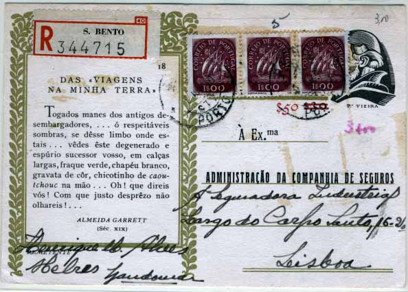 0739.jpg -     Lote:    739            Portugal       Descrição:         1948 &mdash; Conheça os seus Prosadores, com sobretaxa carmim. OM115 (18 &mdash; Das Viagens na Minha Terra), $50 s/ $30, circulado registado de S. Bento * Lisboa (05.06.50) para Lisboa (05.06.50) com três selos adicionais de 1$00 tipo Caravela CE697. Repicado pela A SEGURADORA NACIONAL. Mod54 &mdash; 1.000 ex. &mdash; 9/949.        IC       Valor Base:     &euro; 10,00     Valor Venda:     Retirado     