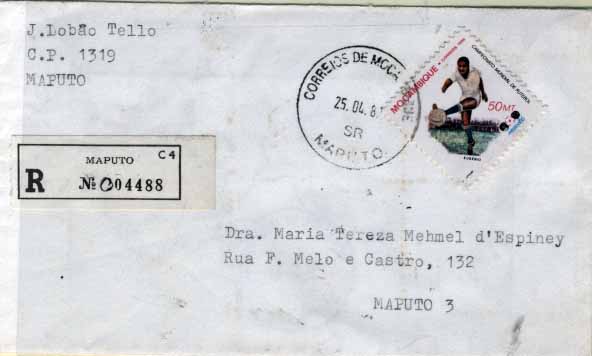3134.jpg -     Lote:    3134      Lotes pelo Correio              Descrição:      Moçambique * Palops.   Campeonato Mundial de Futebol 1986. Sobrescrito circulado registado no Maputo (25.04.87) com selo de 50Mt (EUSÉBIO) na frente + 3 selos de 4MT e 50C no verso.        Carta       Valor Base:     &euro; 5,00     Valor Venda:     &euro; 9,00     