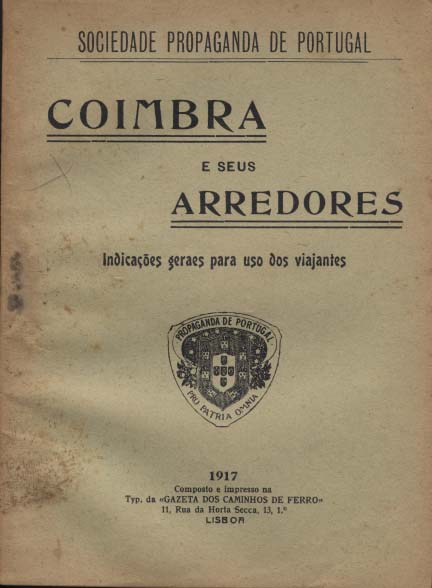 0622.jpg -     Lote:    622                   Descrição:         "Coimbra e seus arredores. Indicações gerais para uso dos Viajantes", edição de 1917 da "Sociedade Propaganda de Portugal"; Álbum do Bussaco, com dezenas de bonitas gravuras. Edição (fins do Século XIX) de Leopoldo Wagner.        PI       Valor Base:     &euro; 8,00     Valor Venda:     &euro; 16,00     