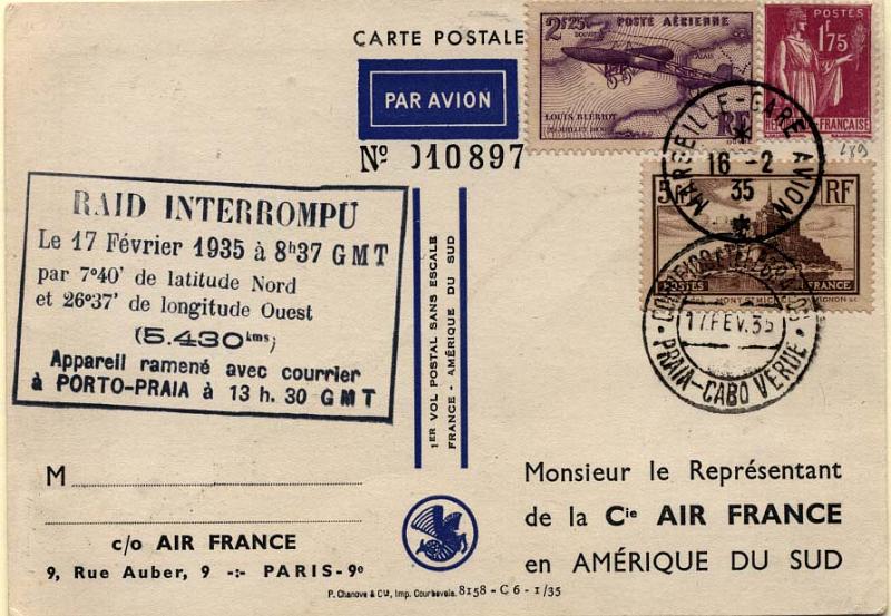 0723.jpg -     Lote:    723            Correio aéreo       Descrição:         1935 &mdash; 1.º Voo sem escalas França-América do Sul por Codos-Rossi. Voo interrompido. Postal ilustrado circulado de Marselha (16.02.35) para a América do Sul, interrompido na cidade da Praia em Cabo Verde (17.02.35). Carimbo alusivo à interrupção batido a preto.        Aéreo       Valor Base:     &euro; 35,00     Valor Venda:     &euro; 35,00     