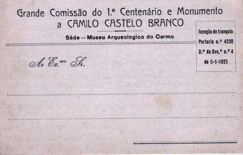 0835.jpg -     Lote:    835                   Descrição:         Isentos de franquia. Grande Comissão do 1.º Centenário e Monumento a Camilo Castelo Branco. Postal novo com impressão a preto "ISENÇÃO DE FRANQUIA / PORTARIA N.º 4320 / D.º DO GOV. N.º 4 / DE 5-1-1925". B e R.        PI       Valor Base:     &euro; 15,00     Valor Venda:     &euro; 22,00     