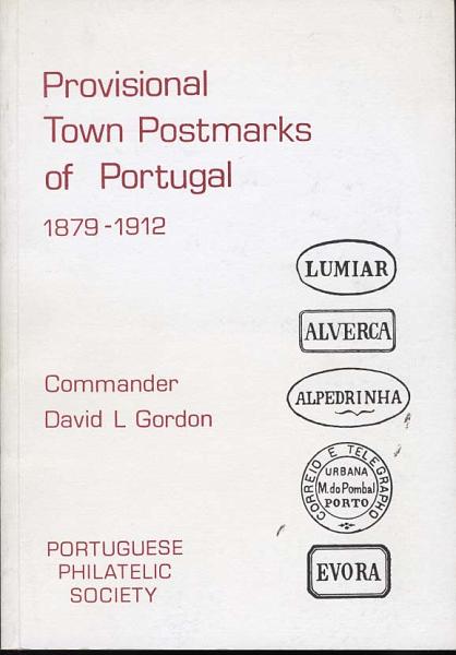 1944.jpg -     Lote:    1944                   Descrição:         Provisional Town Postmarks of Portugal de David Gordon. Um volume brochado. Original novo. R.        Livro       Valor Base:     &euro; 25,00     Valor Venda:     &euro; 50,00     