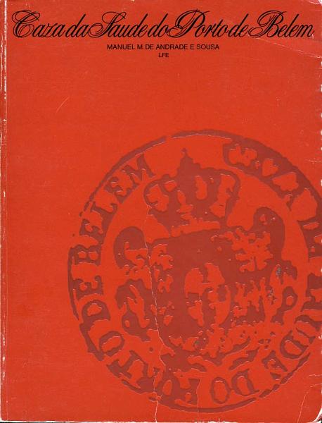 1955.jpg -     Lote:    1955                   Descrição:         Casa da Saúde do Porto de Belém de Manuel Andrade e Sousa. Um volume.        Livro       Valor Base:     &euro; 10,00     Valor Venda:     &euro; 10,00     
