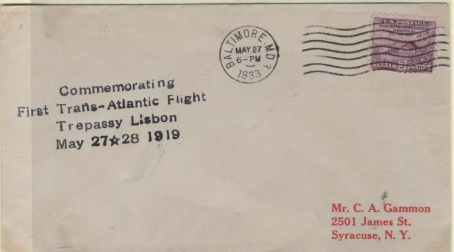 0845.jpg -     Lote:    845            Correio Aéreo       Descrição:         1933 (27.05) &mdash; 14.ºaniversário do 1.º voo transatlântico. Sobrescrito circulado de Baltimore (27.05.33) para Nova York com carimbo batido a preto "Commemorating / First Trnas-Atlantic Lisboa / Trespassy Libom / May 27*28 1919".        Aéreo       Valor Base:     &euro; 15,00     Valor Venda:     Retirado     